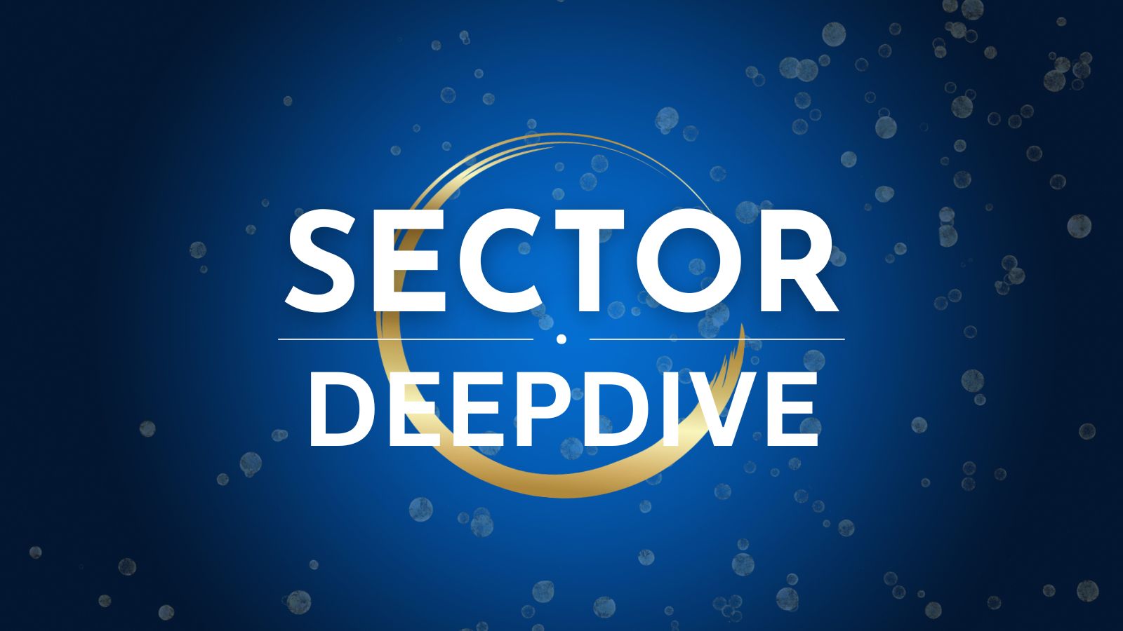 Sector Deep Dive