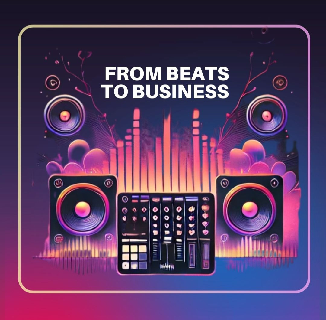 From Beats to Business